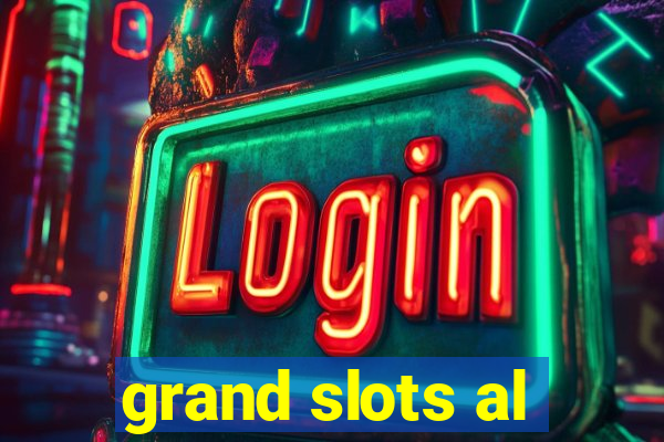 grand slots al