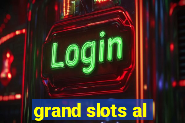 grand slots al