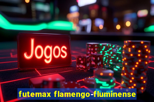 futemax flamengo-fluminense