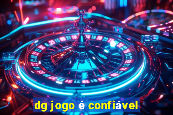 dg jogo é confiável