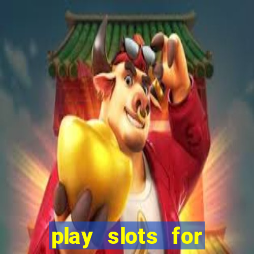 play slots for real money online