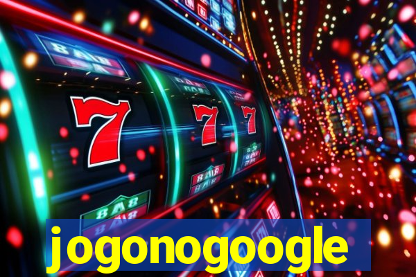 jogonogoogle