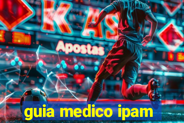 guia medico ipam