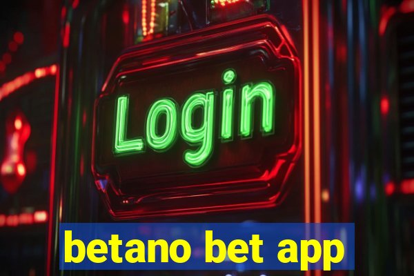 betano bet app