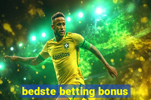 bedste betting bonus