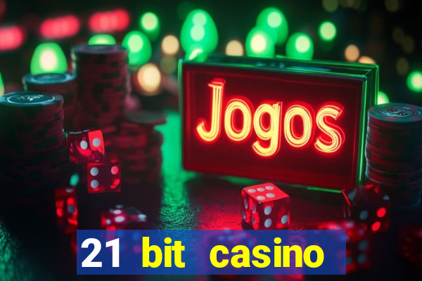 21 bit casino bonus kode