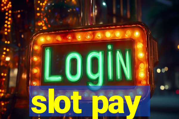 slot pay