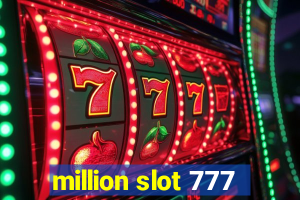 million slot 777