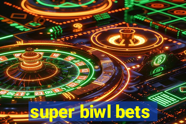 super biwl bets