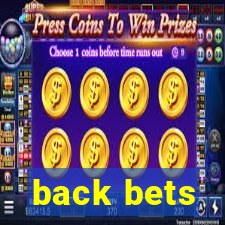 back bets