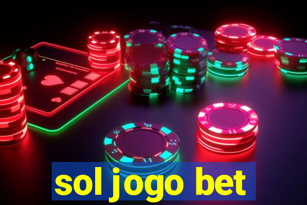 sol jogo bet