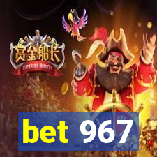 bet 967