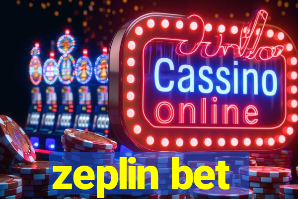 zeplin bet