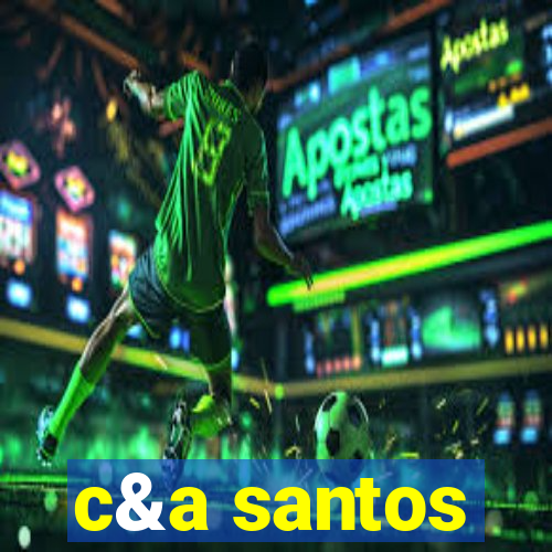 c&a santos