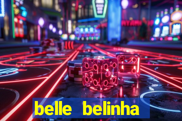 belle belinha videos vazados