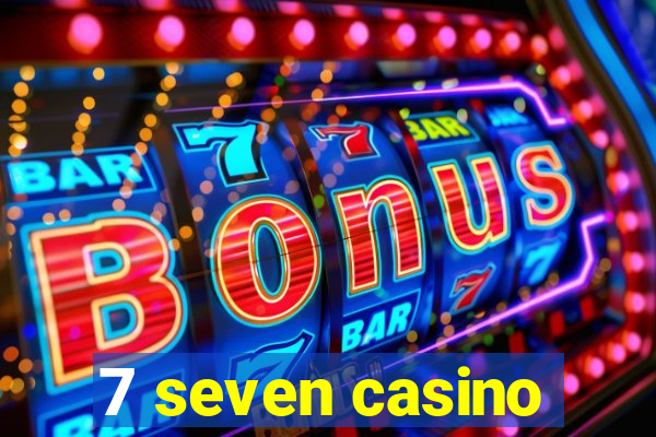 7 seven casino