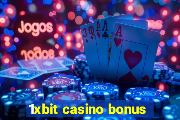 1xbit casino bonus