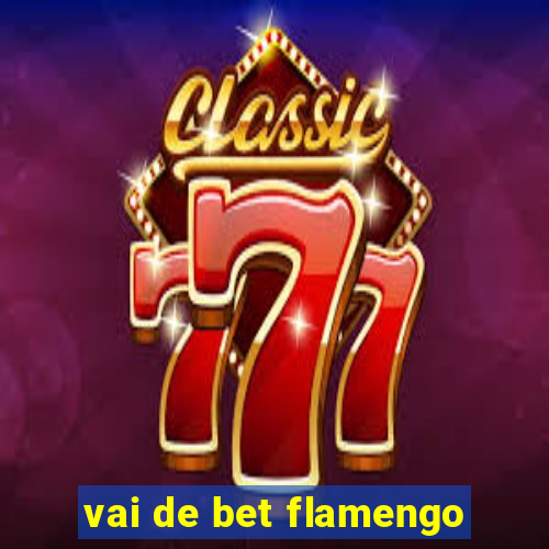 vai de bet flamengo