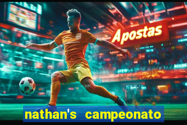 nathan's campeonato 2024 onde assistir