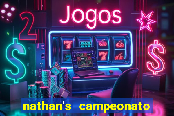 nathan's campeonato 2024 onde assistir