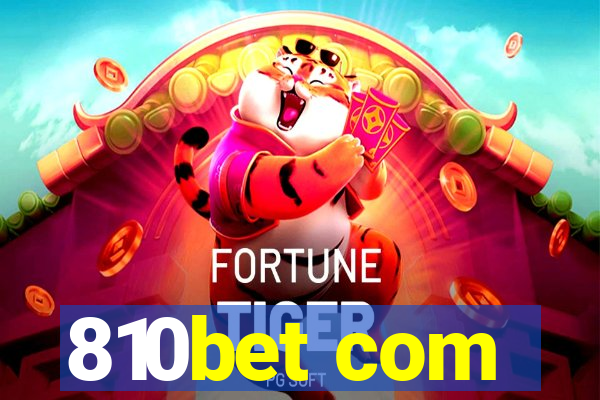 810bet com