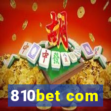 810bet com