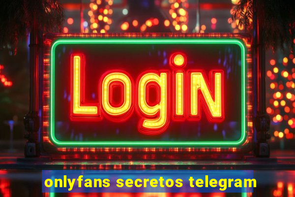 onlyfans secretos telegram