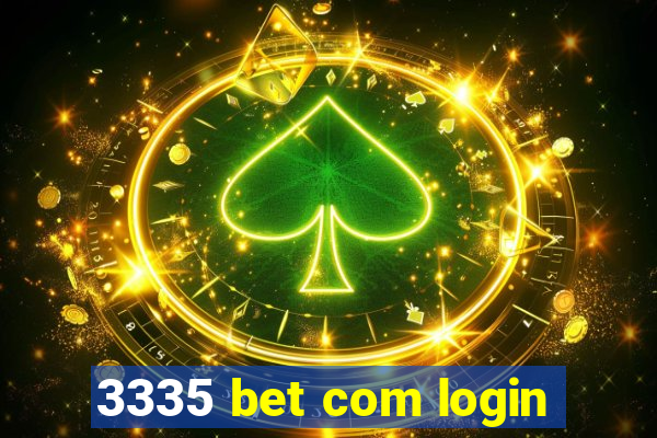 3335 bet com login