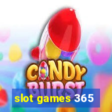 slot games 365