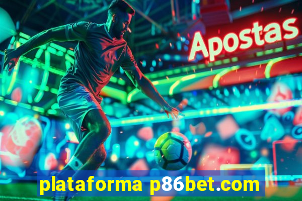 plataforma p86bet.com