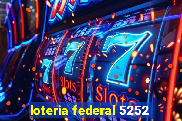 loteria federal 5252