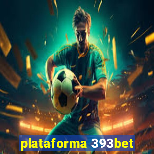 plataforma 393bet