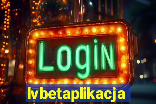 lvbetaplikacja