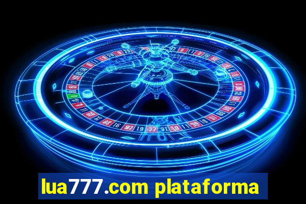 lua777.com plataforma