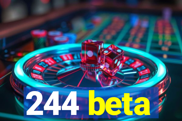 244 beta