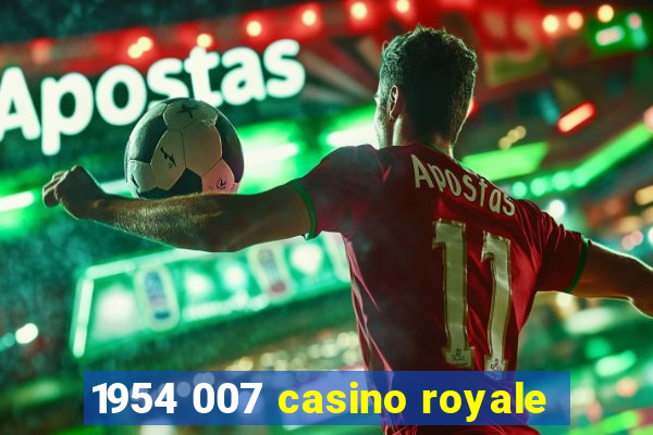 1954 007 casino royale