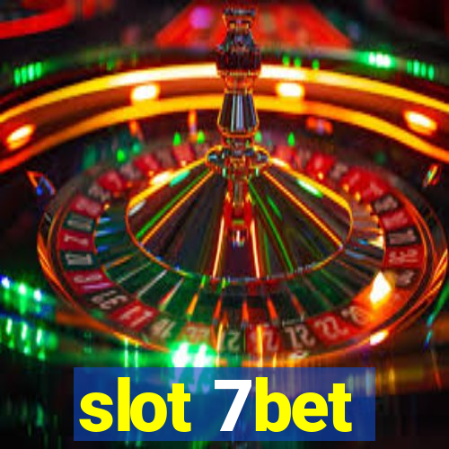 slot 7bet