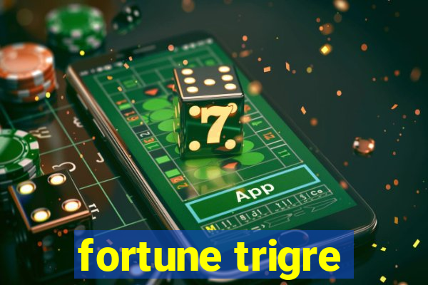 fortune trigre