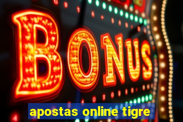 apostas online tigre