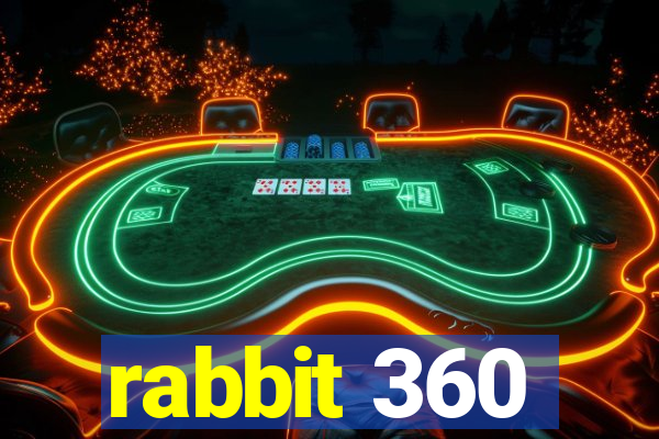 rabbit 360