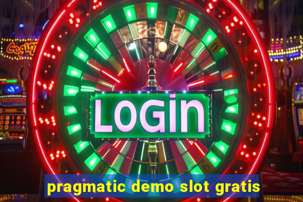 pragmatic demo slot gratis