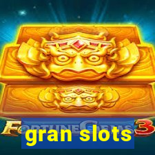 gran slots