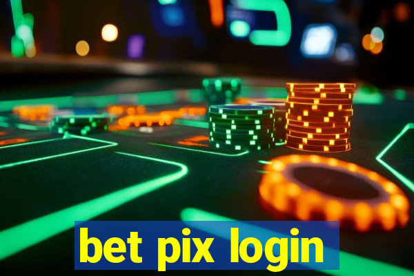 bet pix login