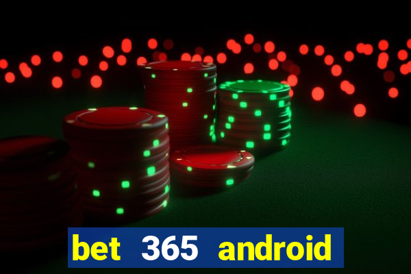 bet 365 android app download