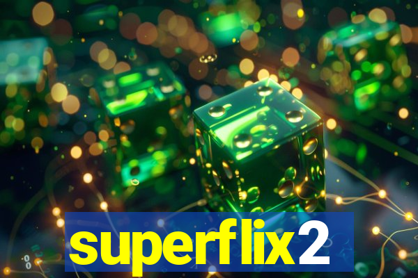 superflix2