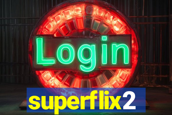 superflix2