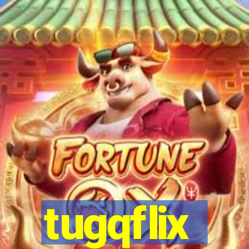 tugqflix