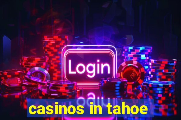 casinos in tahoe