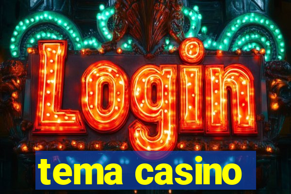 tema casino