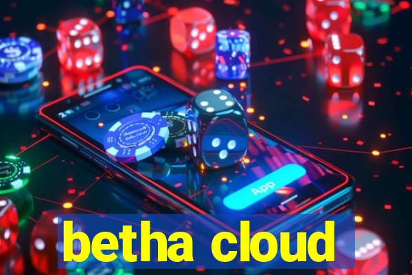 betha cloud